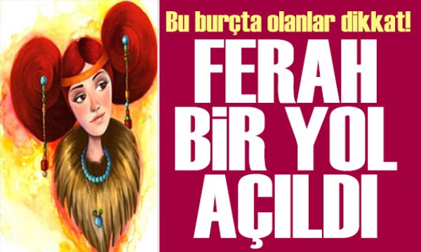 24 Mayıs 2026 burç yorumları! Ay Başak burcunda: Ferah bir yol açıldı 