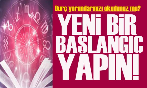 3 Eylül 2024 burç yorumları! Yeni bir başlangıç yapın!