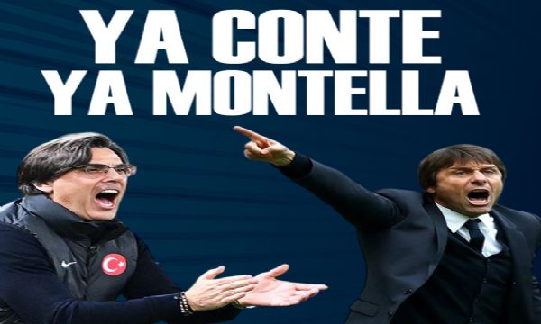 Ya Conte ya Montella | Spor manşetleri