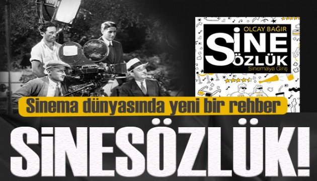 Sinema dünyasına yeni bir rehber: Sinesözlük