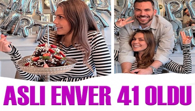 Oyuncu Aslı Enver 41 oldu! Doğum günü kareleri çok beğenildi