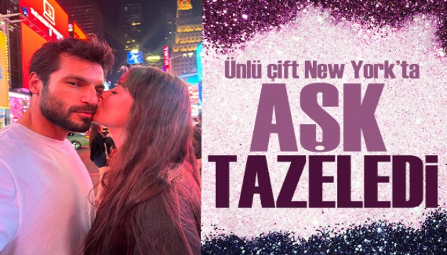 Serkan Çayoğlu ve Özge Gürel New York'ta aşka geldi!
