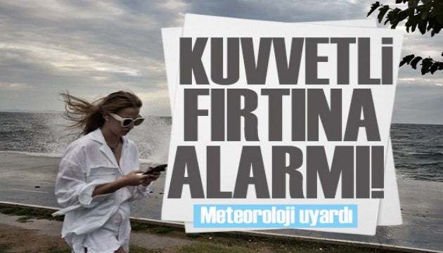 Meteoroloji'den kuvvetli fırtına alarmı! Sağanak ve kar bekleniyor