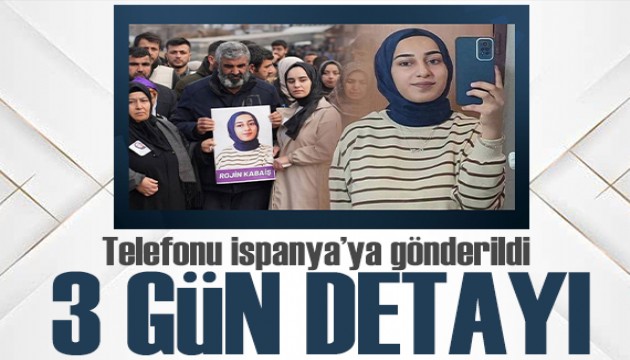Rojin Kabaiş soruşturmasında 'son 3 gün' detayı