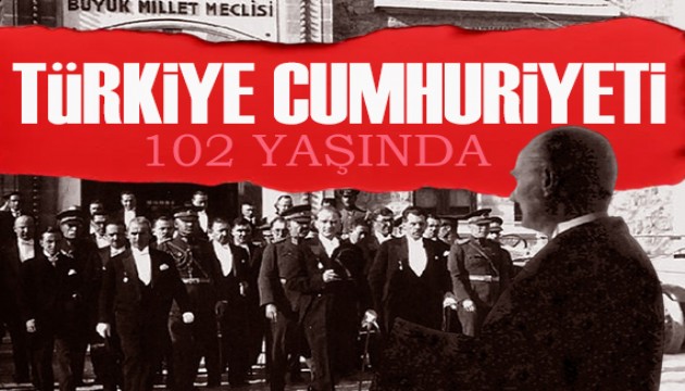 Türkiye Cumhuriyeti 102 yaşında
