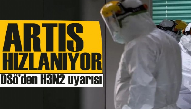 DSÖ'den H3N2 uyarısı: Artış hızlanıyor