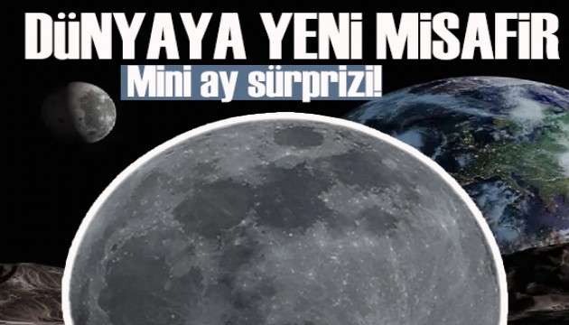 Dünya'ya yeni misafir: 