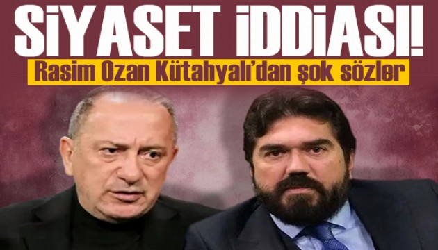 Siyaset iddiası! Rasim Ozan Kütahyalı'dan şok sözler!