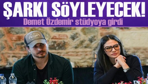 Demet Özdemir stüdyoya girdi: Yeni dizisi için şarkı söyleyecek