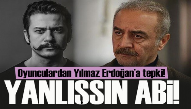 Oyuncu Emre Canpolat'tan Yılmaz Erdoğan'a tepki: Yanlışsın abi!