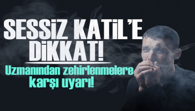 Uzmanından dikkat çeken uyarı! Karbonmonoksit zehirlenmesine dikkat!