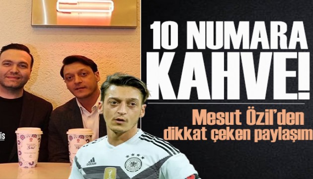 Mesut Özil'den Espressolab paylaşımı: 10 numara kahve!