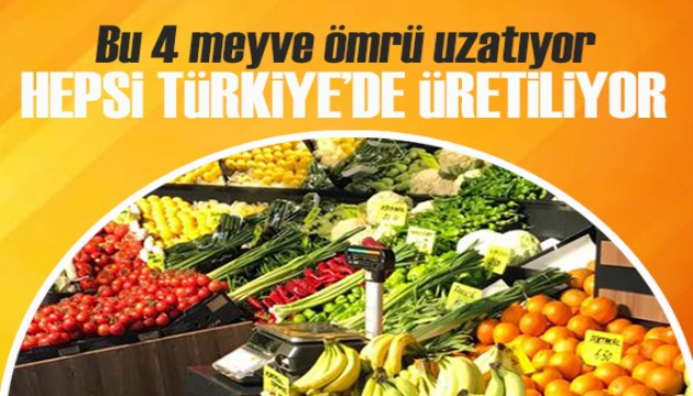 Ömrü uzatan 4 meyve açıklandı: Hepsi Türkiye'de üretiliyor!