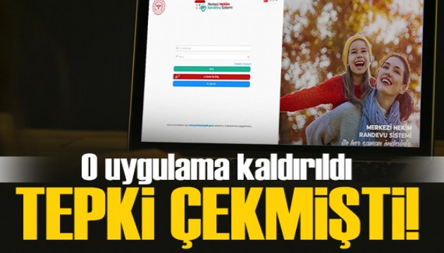 MHRS'de tepki çeken uygulama kaldırıldı