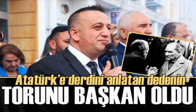 Atatürk'ün derdini dinlediği köylünün torunu CHP'den belediye başkanı oldu!