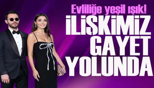 Hande Erçel: İlişkimiz gayet yolunda