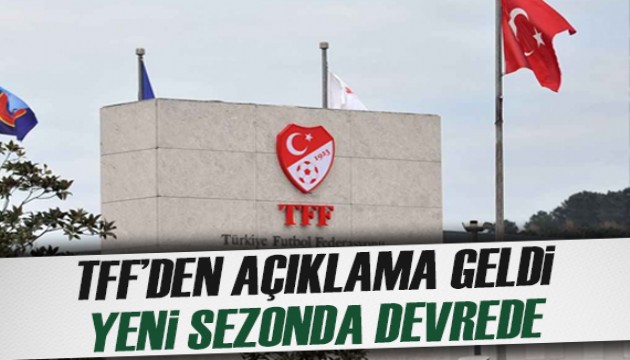 TFF'den yabancı oyuncu sayısı açıklaması