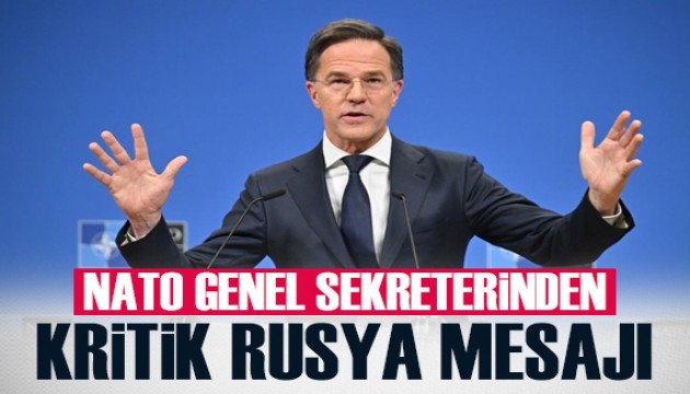 NATO Genel Sekreterinden Rusya'ya kritik mesaj