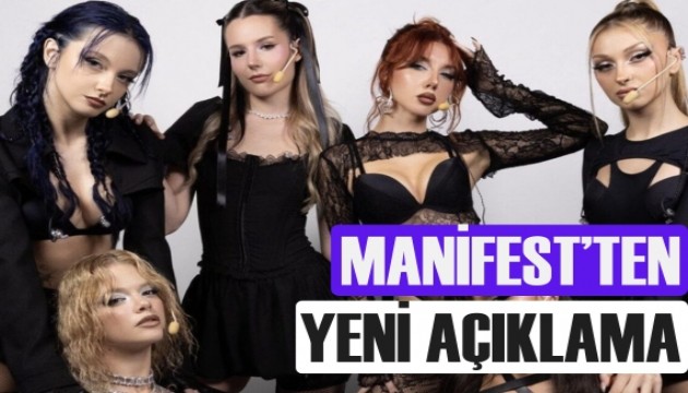 Manifest Grubu'ndan yeni açıklama geldi