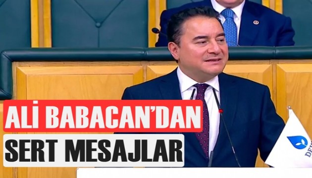 Ali Babacan'dan sert mesajlar