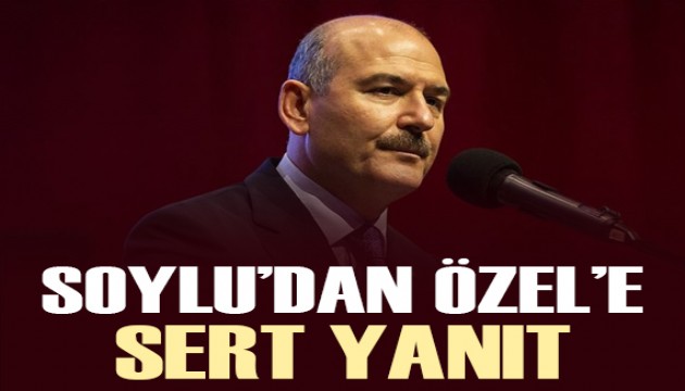 Süleyman Soylu'dan Özgür Özel'e sert yanıt