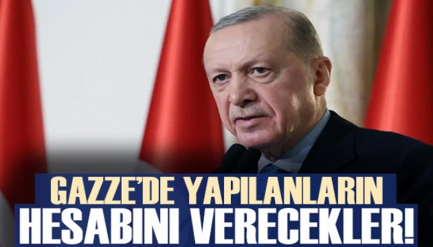 Cumhurbaşkanı Erdoğan'dan Gazze açıklaması