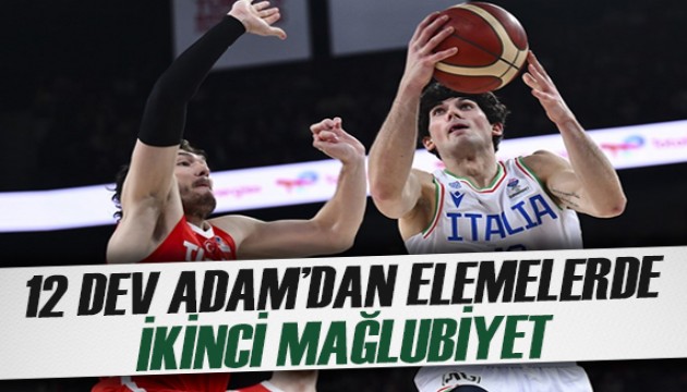 12 Dev Adam elemelerde yine mağlup