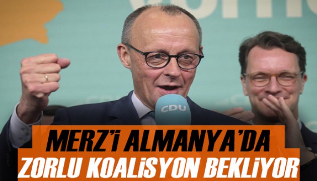 Almanya'da seçimi kazanan Merz'i zorlu koalisyon pazarlıkları bekliyor