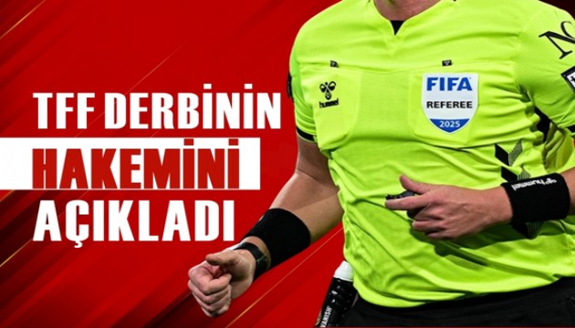 TFF derbi kararını duyurdu