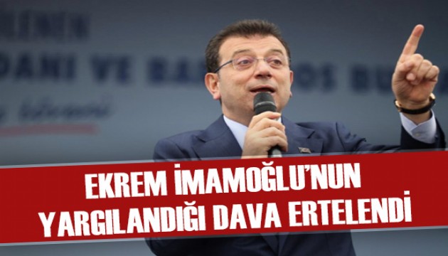 Ekrem İmamoğlu'nun yargılandığı davanın görülmesine devam edildi