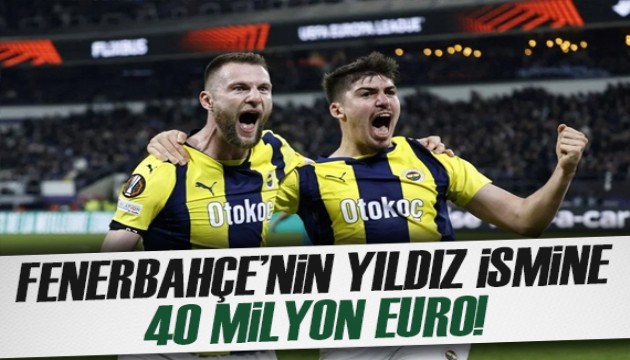 Fenerbahçe'nin yıldızına 40 milyon Euro