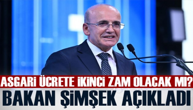 Asgari ücrete ikinci zam olacak mı? Mehmet Şimşek açıkladı