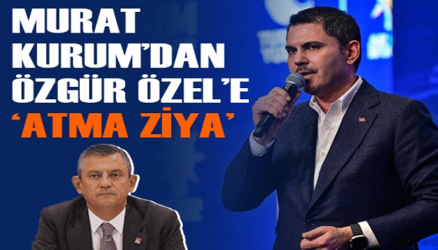 Bakan Kurum'dan Özgür Özel'e 'Atma Ziya' videolu yanıt