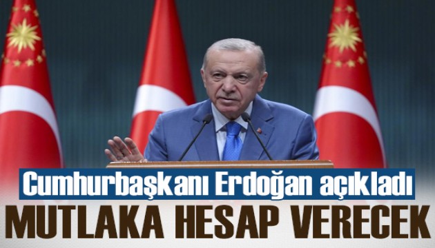 Cumhurbaşkanı Erdoğan: Narin'i katledenlerin mutlaka hesap vermesini sağlayacağız