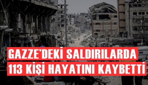 Gazze'deki hava saldırılarında 113 kişi öldü!