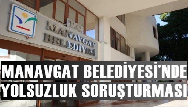 Manavgat'taki yolsuzluk soruşturmasında 6 tutuklama
