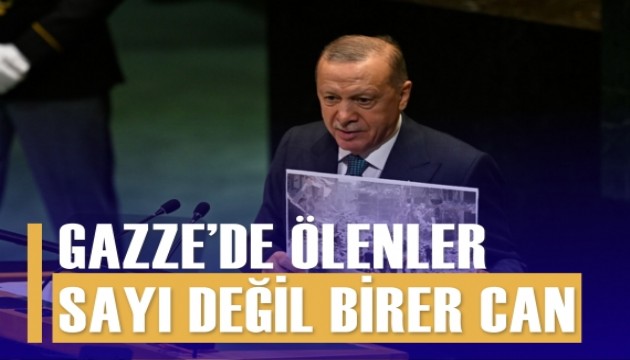 Erdoğan BM'de: Gazze'de ölenler sayı değil, birer can