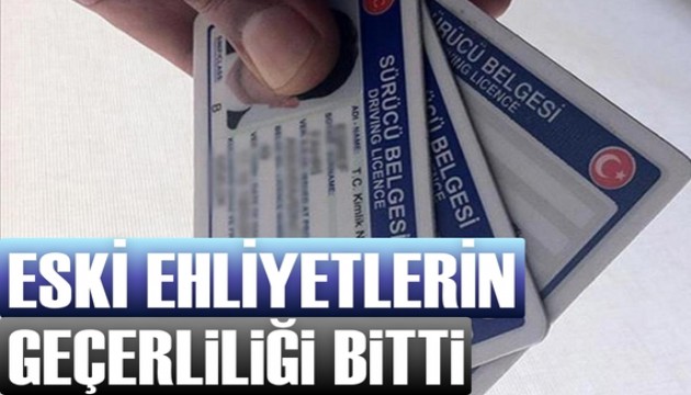 Eski ehliyetlerin geçerlilik süresi bitti