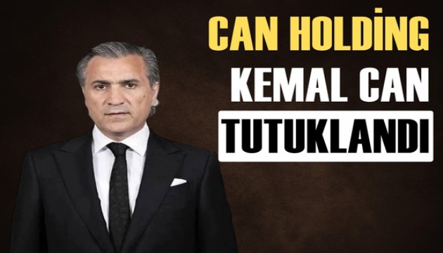 Kemal Can hakkında tutuklama kararı