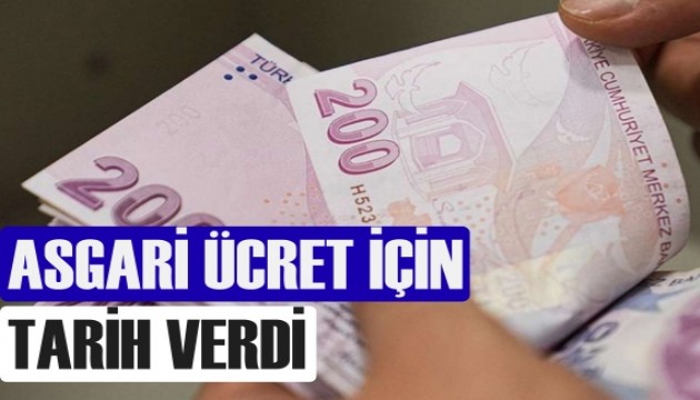 Asgari ücret zammını tarih vererek duyurdu