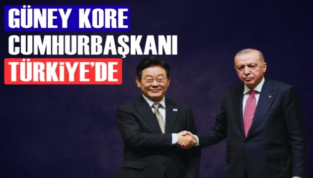 Güney Kore Cumhurbaşkanı Lee Jae Myung Türkiye'de