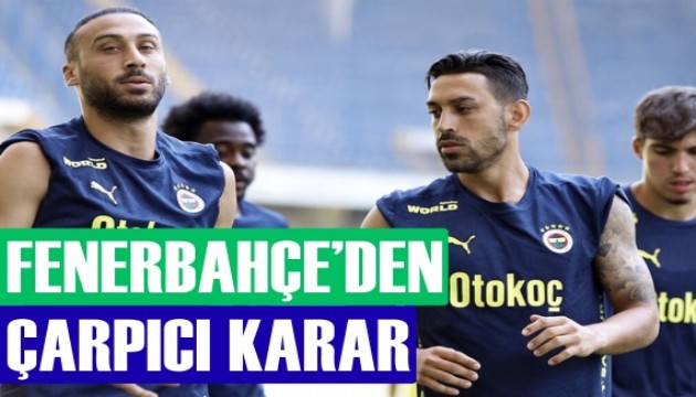 Fenerbahçe'de iki isme kadro dışı kararı
