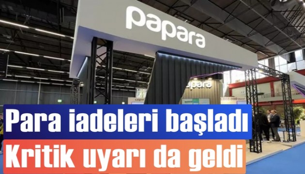 Paraları iade etmeye başladılar