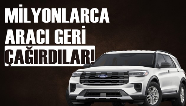 Dünya devi 1,1 milyon aracını geri çağırıyor