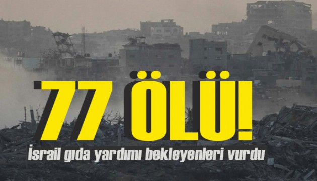 İsrail gıda yardımı bekleyenleri vurdu: 77 ölü 250'den fazla yaralı