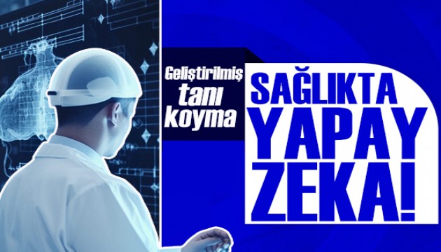 Sağlık hizmetlerinde yapay zeka: Geliştirilmiş tanı koyma