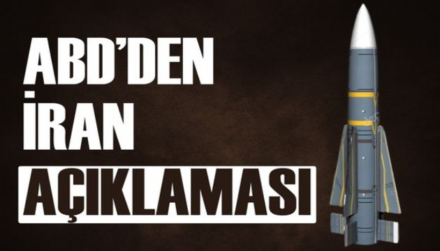 ABD'den İran'la nükleer silah görüşmeleri açıklaması