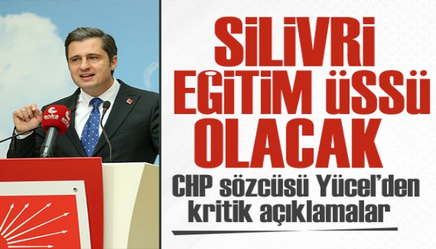 CHP Sözcüsü Yücel: Halka ödettiğiniz bedellerin farkında değil misiniz?