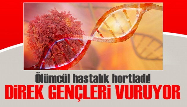 Ölümcül hastalık hortladı! Direk gençleri vuruyor