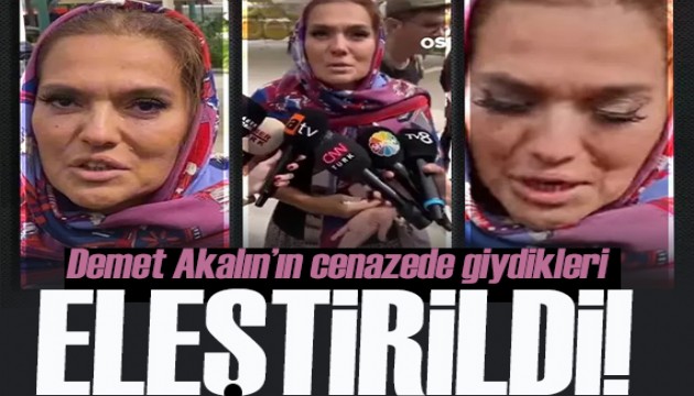 Demet Akalın'ın cenazede giydikleri eleştirildi!